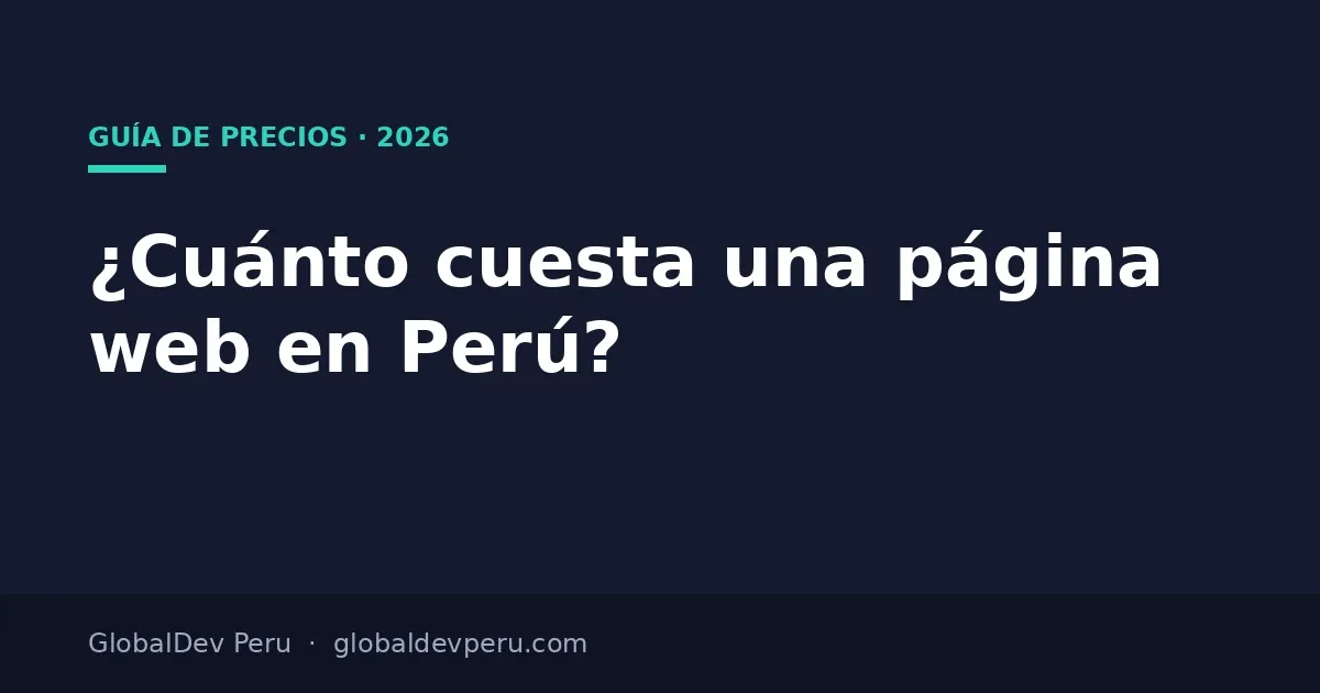 Cuánto cuesta una página web para empresas en Perú en 2026