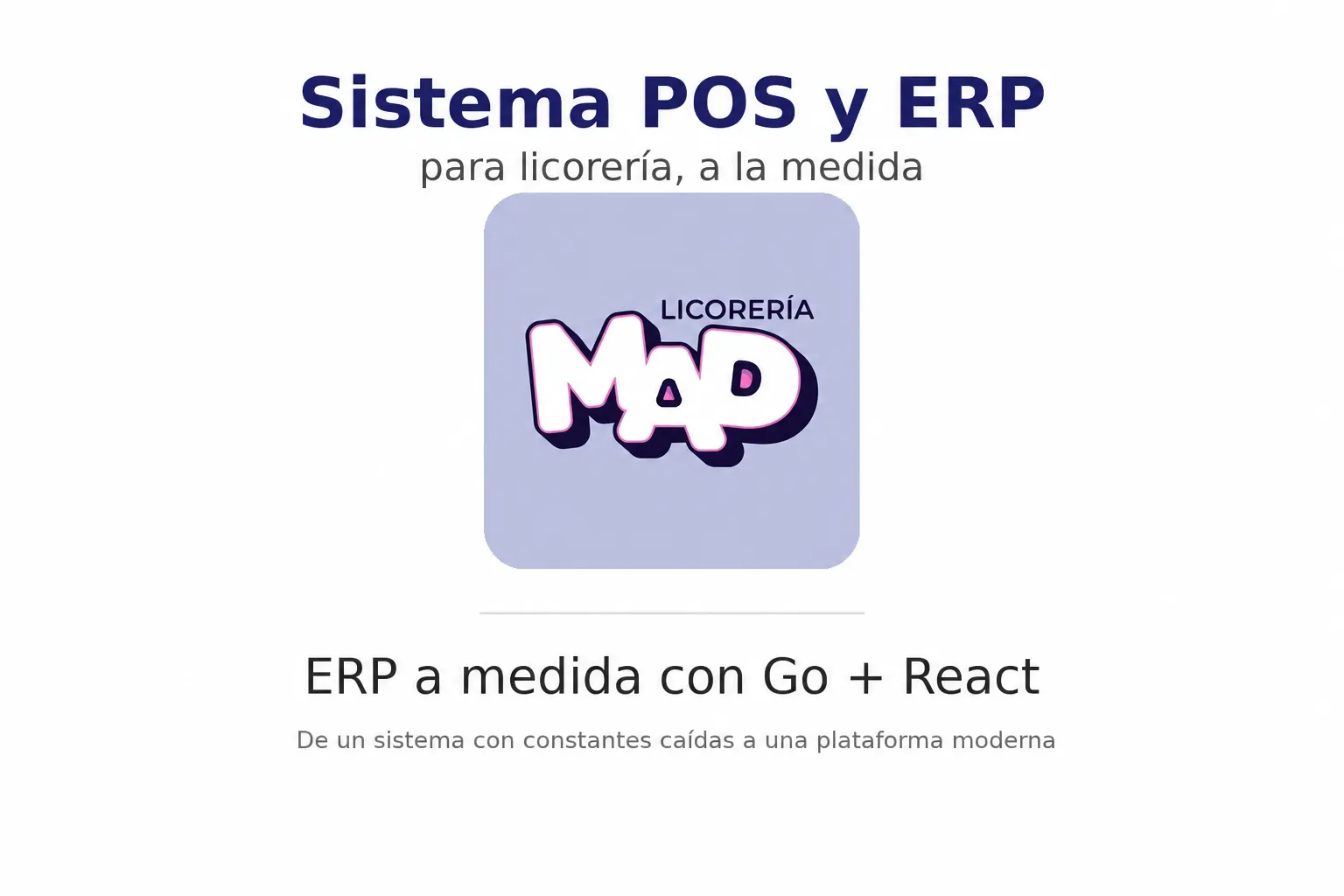 ERP a medida con Go y React para MAD Licorería